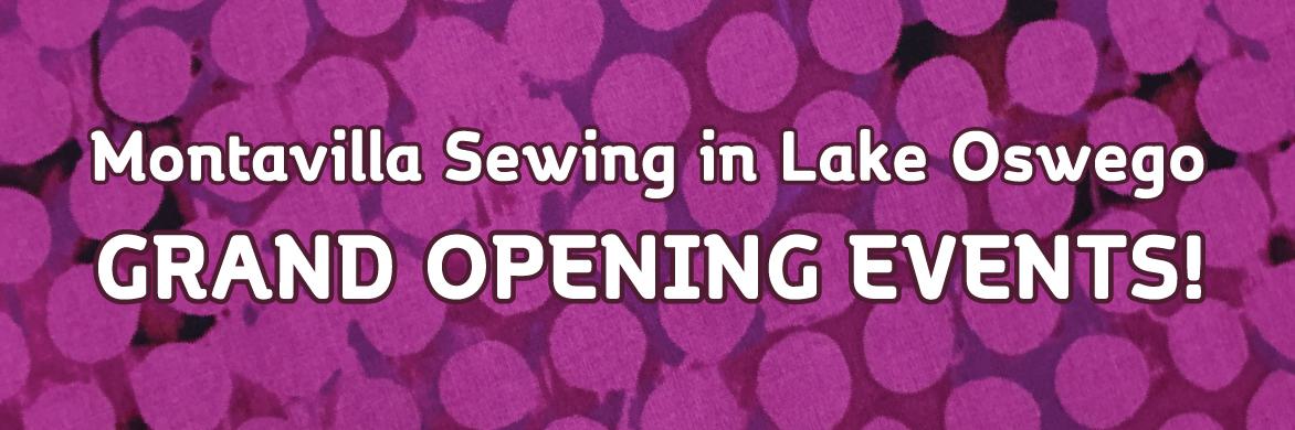 Montavilla Sewing Center grand opening celebratory banner.